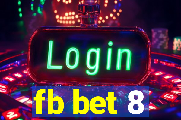 fb bet 8